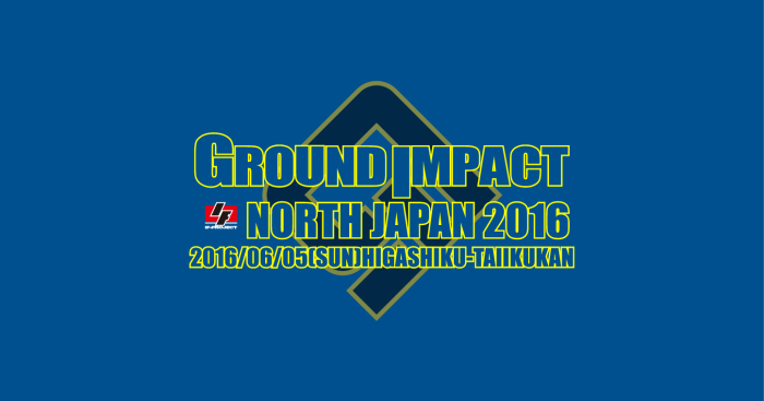 GroundImpact NORTH JAPAN 2016